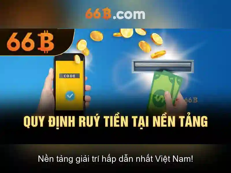 66B – Nạp Tiền 66B Nhanh Chóng, An Toàn, Tiện Lợi Cho Người Chơi Slot - 66B