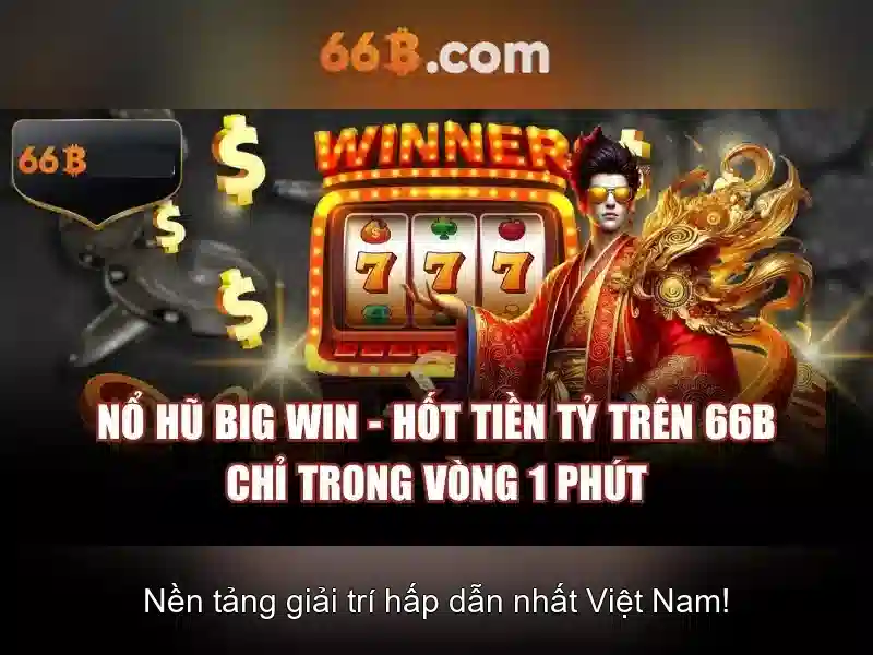 Casino 66B - Thiên Đường Giải Trí Sôi Động, Thưởng Lớn 2026 - 66B