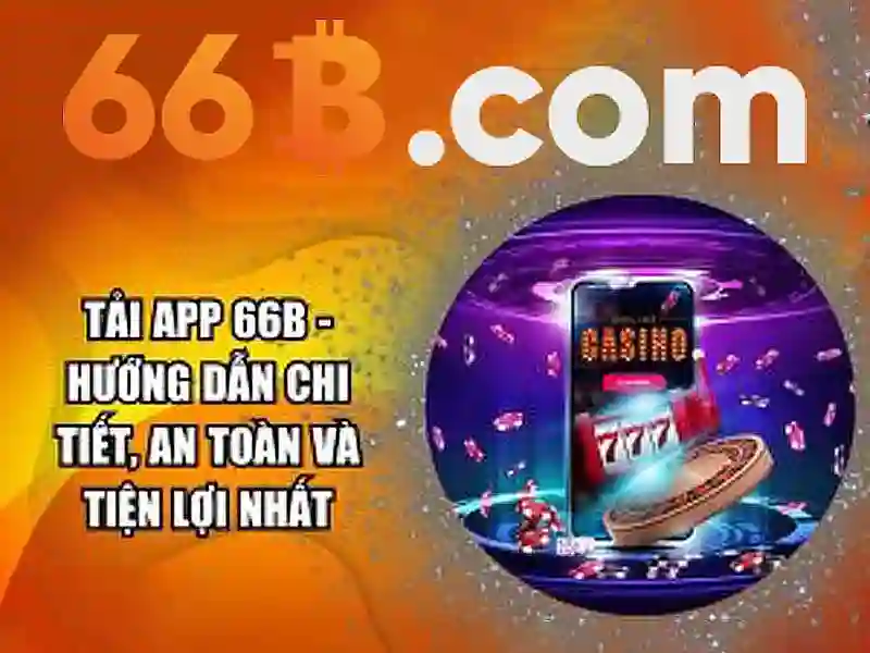 66B – Nạp Tiền 66B Nhanh Chóng, An Toàn Cho Người Chơi SLOT 2026 - 66B