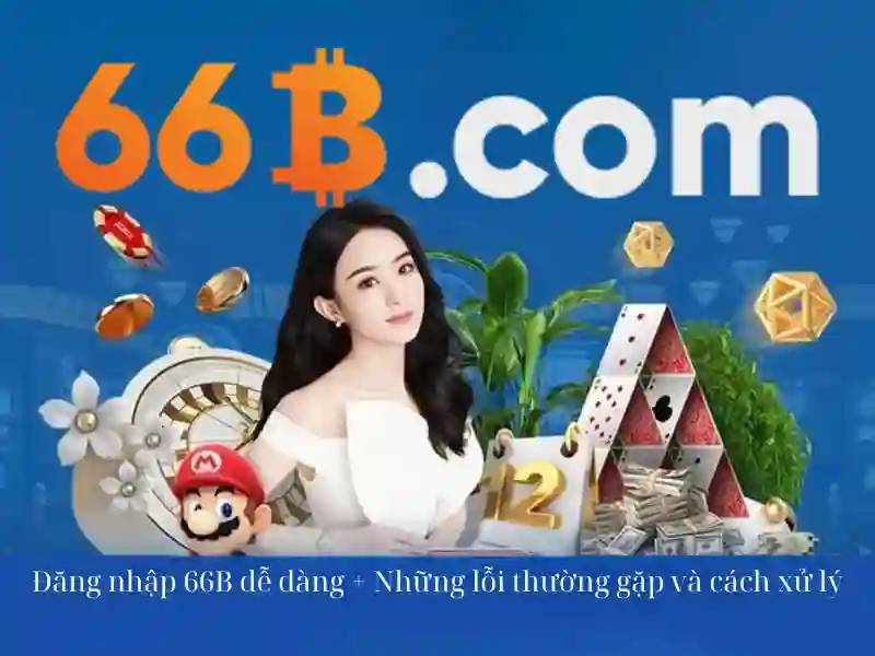 Hướng Dẫn Nạp Tiền 66B Chi Tiết Và Đầy Đủ Nhất Trong 3 Bước - 66B